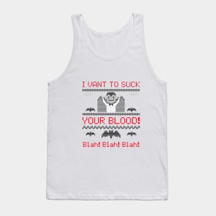 I vant to suck your Blood..... Tank Top